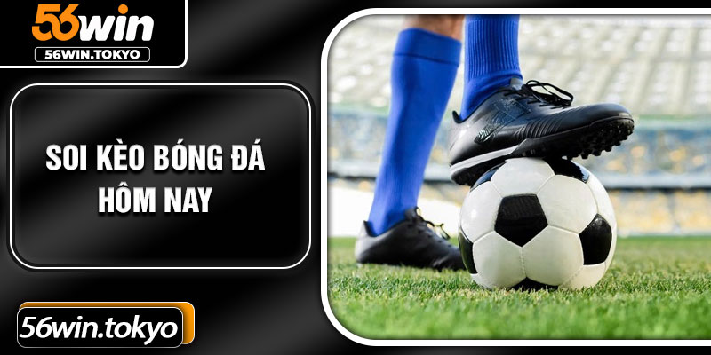 Soi Keo Bong Da Hom Nay